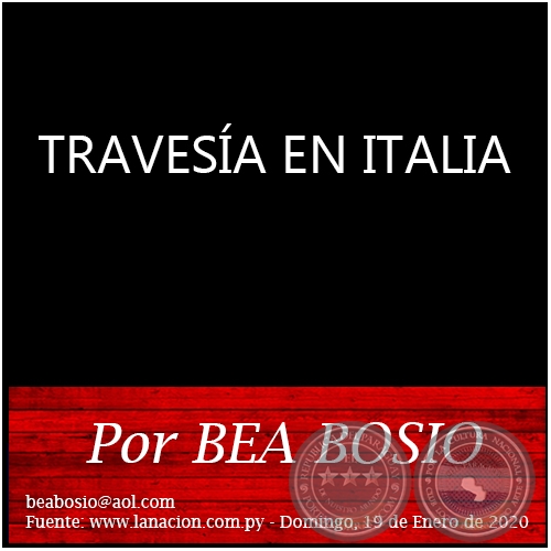 TRAVESÍA EN ITALIA - Por BEA BOSIO - Domingo, 19 de Enero de 2020